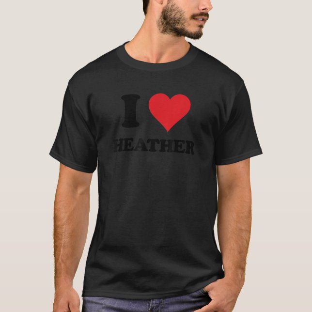 I Heart Heather First Name I Love Personalised Stu T-Shirt (Front)