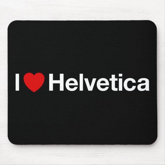 I heart Helvetica Mouse Pad (Front)