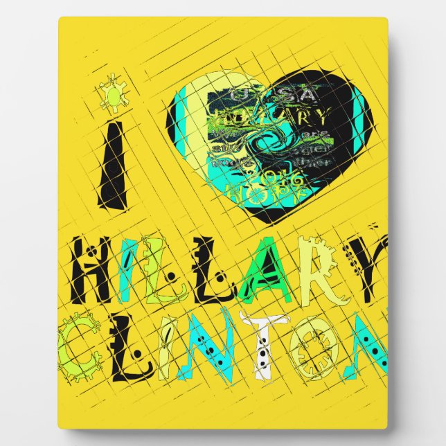 I Heart Hillary Clinton: Graffiti Expression Art Plaque (Front)