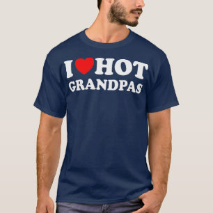 I Heart Hot Grandpas I Love Hot Grandpas Premium T-Shirt