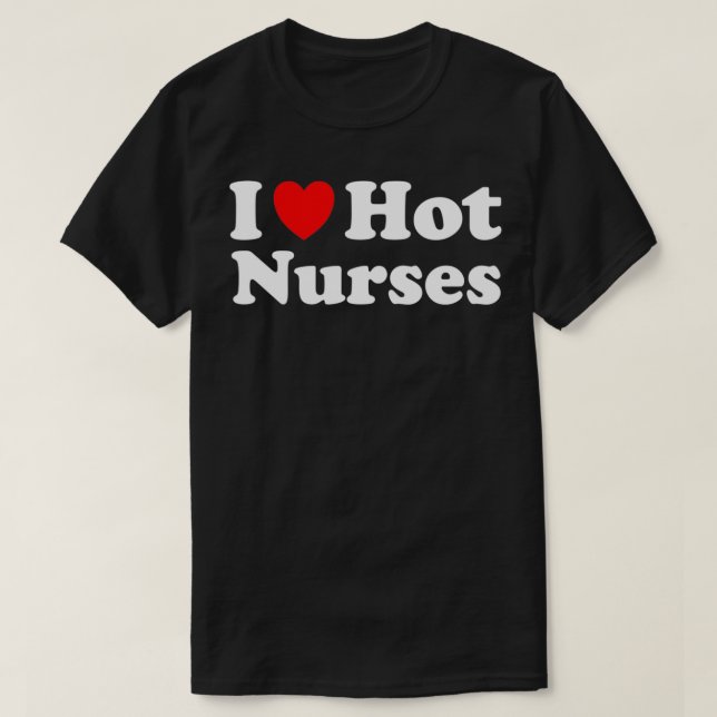 I Heart Hot Nurses I Love Hot Nurses Pullover  (Design Front)
