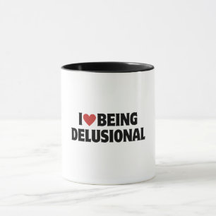 I heart   I Love Being Delusional   90s Aesthetic  Mug