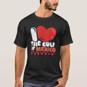 I Heart I Love the Gulf of Mexico USA America Meme T-Shirt