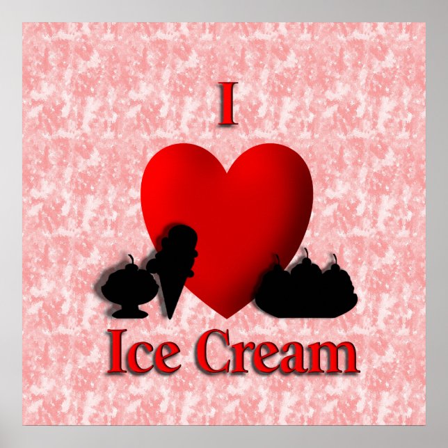 I Heart Ice Cream Poster (Front)