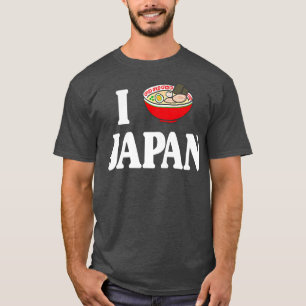 I Heart Japan I Love Ramen Kawaii Anime Ramen Japa T-Shirt