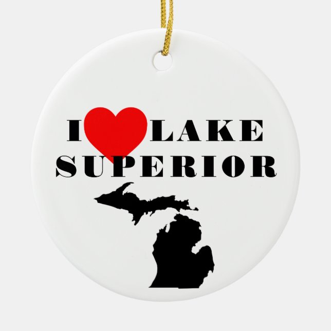 I heart Lake Superior pride Great Lake State  Ceramic Ornament (Front)