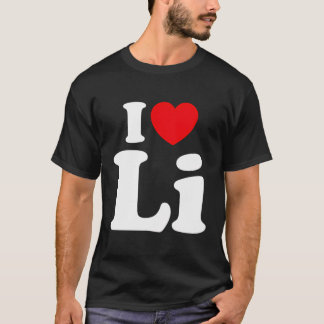 I Heart Li First Name I Love Personalised I Love T-Shirt