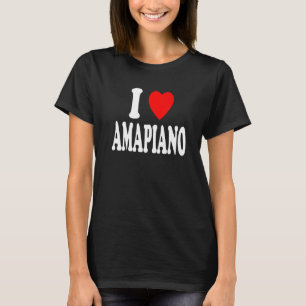 I Heart Love Amapiano South Africa Music Piano T-Shirt