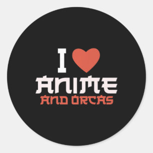 I Heart Love Anime And Orcas Classic Round Sticker
