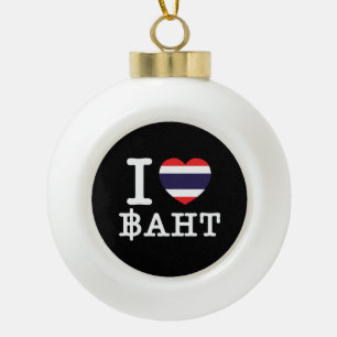 I Heart (Love) Baht Ceramic Ball Christmas Ornament