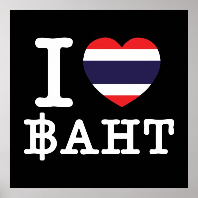 I Heart (Love) Baht Poster (Front)