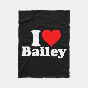 I Heart Love Bailey  Fleece Blanket