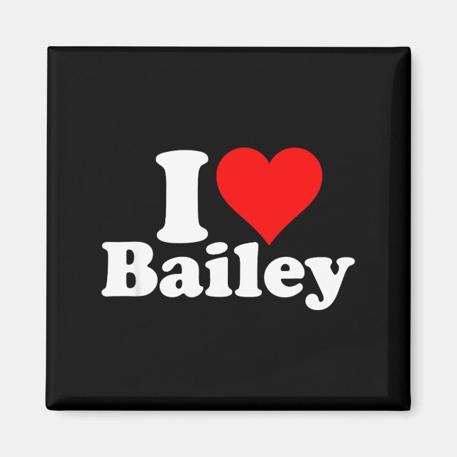 I Heart Love Bailey  Magnet (Front)