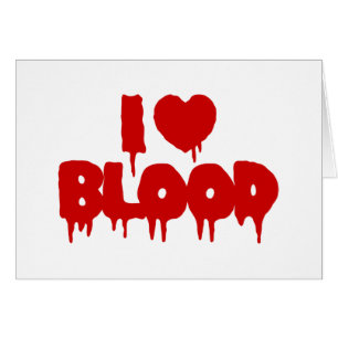 I HEART [LOVE] BLOOD GREETING CARD