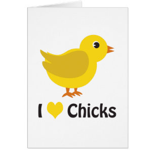 I heart (love) chicks!