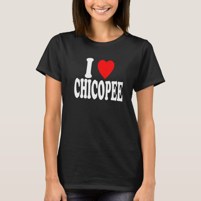 I Heart (Love) Chicopee Travel Tourism Destination T-Shirt (Front)