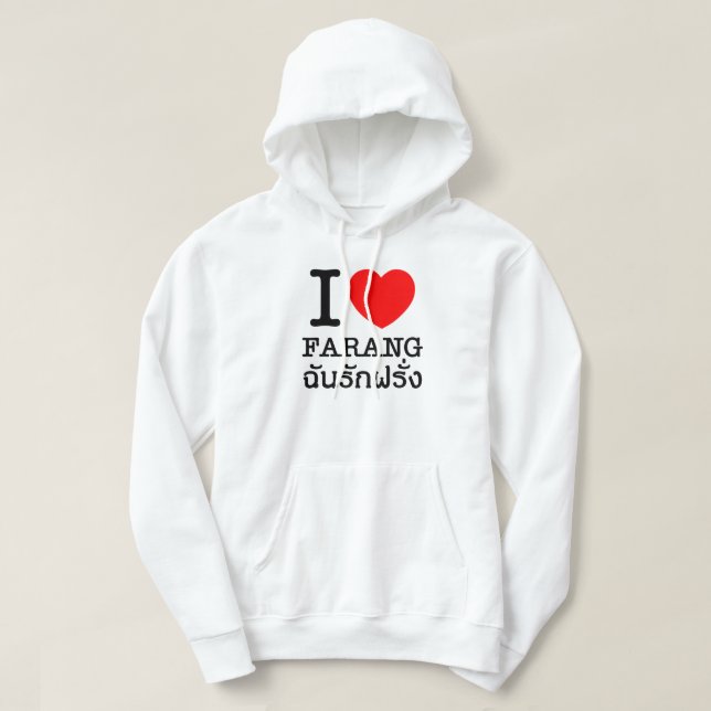 I Heart (Love) Farang Hoodie (Design Front)