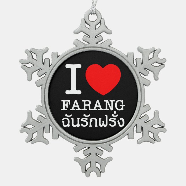 I Heart (Love) Farang Snowflake Pewter Christmas Ornament (Front)