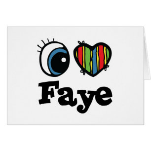 I  Heart (Love) Faye