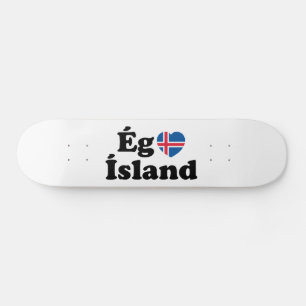 I Heart (Love) Iceland [Ég Elska Ísland] Icelandic Skateboard