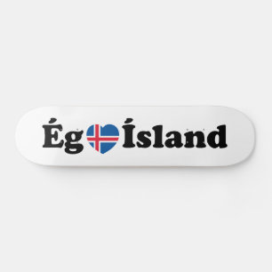 I Heart (Love) Iceland [Ég Elska Ísland] Icelandic Skateboard