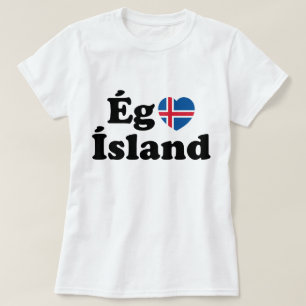 I Heart (Love) Iceland [Ég Elska Ísland] Icelandic T-Shirt