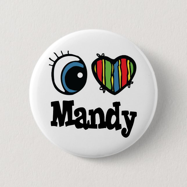 I Heart (Love) Mandy 6 Cm Round Badge (Front)