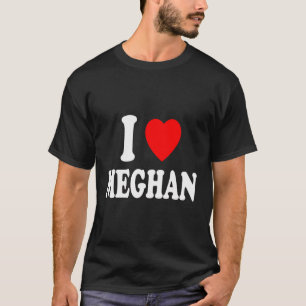 I Heart Love Meghan Cute Matching Couple Spouse Ma T-Shirt