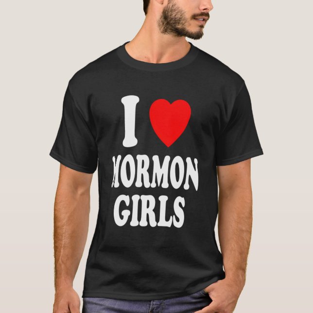 I Heart Love Mormon Girls Religion Culture Mormoni T-Shirt (Front)