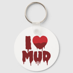 I Heart (Love) Mud Key Ring