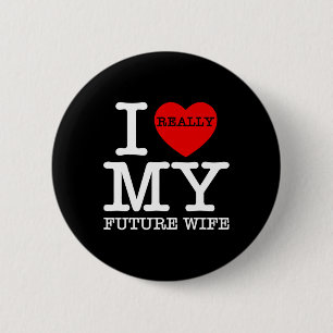 I Heart Love My Future Wife Marriage Fiance Groom 6 Cm Round Badge
