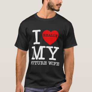 I Heart Love My Future Wife Marriage Fiance Groom T-Shirt
