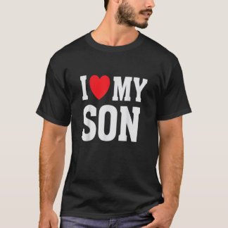 I Heart Love My Son  Proud Parent Mum Mother Dad T-Shirt