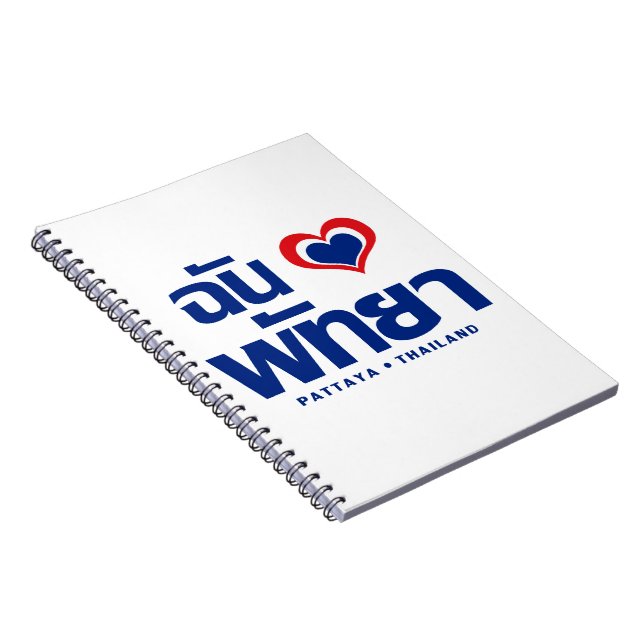 I Heart (Love) Pattaya ❤ Chonburi Eastern Thailand Notebook (Right Side)
