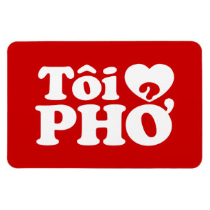 I Heart (Love) Pho (Tôi ❤ PHỞ) Vietnamese Language Magnet