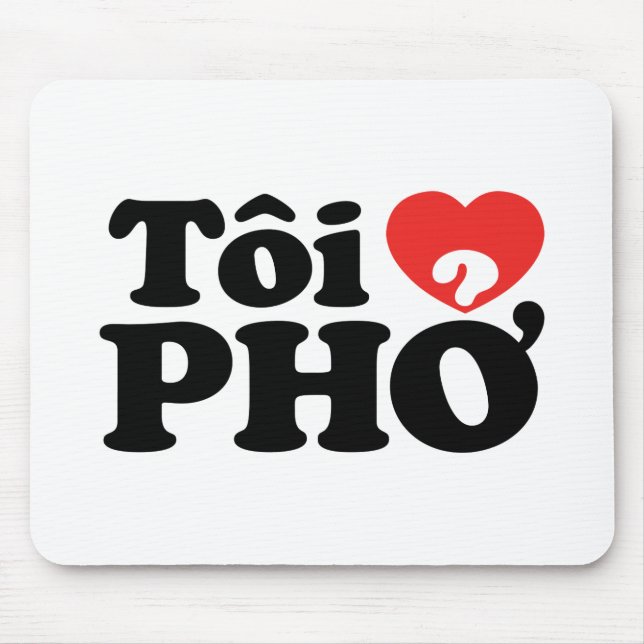 I Heart (Love) Pho (Tôi ❤ PHỞ) Vietnamese Language Mouse Pad (Front)