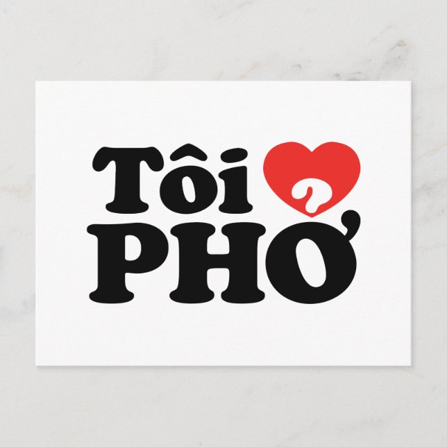 I Heart (Love) Pho (Tôi ❤ PHỞ) Vietnamese Language Postcard (Front)