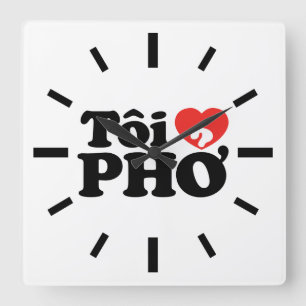 I Heart (Love) Pho (Tôi ❤ PHỞ) Vietnamese Language Square Wall Clock