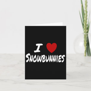 I Heart (love) Snowbunnies Skiing Snowboarding Att Card