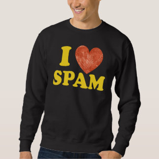I Heart Love Spam Canned Cooked Pork Food  Spam Sweatshirt