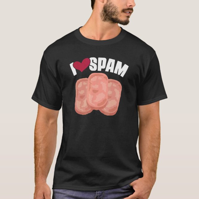 I Heart Love Spam Canned Cooked Pork Food  Spam T-Shirt (Front)