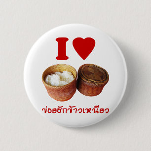 I Heart [Love] Sticky Rice [Khao Niao] - Thai Isan 6 Cm Round Badge