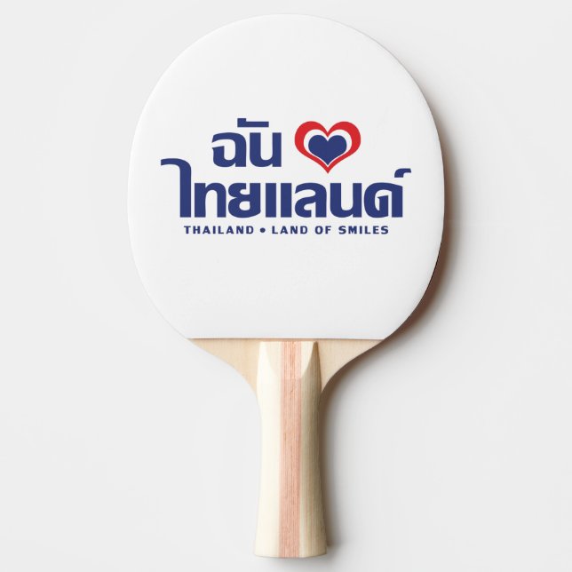 I Heart (Love) Thailand ❤ Thai Language Script Ping Pong Paddle (Front)