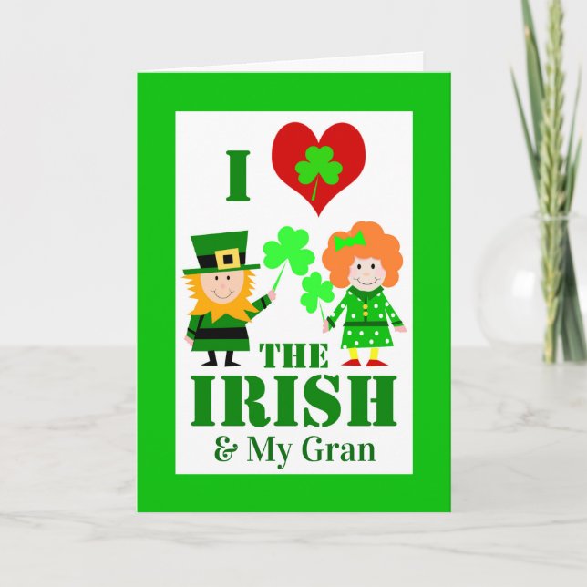 I Heart Love the Irish and My Gran St. Patrick's Card (Front)