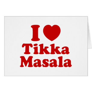 I Heart (Love) Tikka Masala