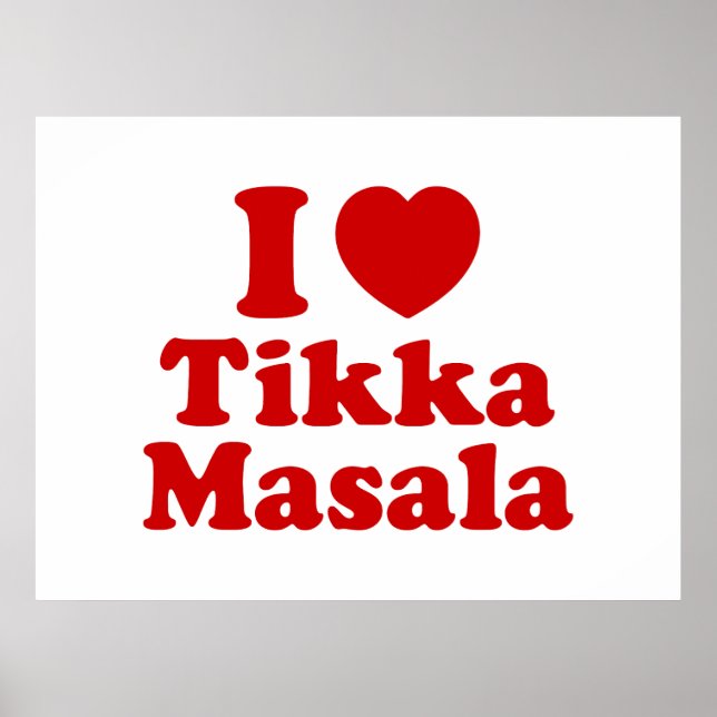 I Heart (Love) Tikka Masala Poster (Front)