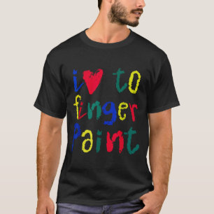 I Heart Love To Finger Paint - Funny Couple T-Shirt