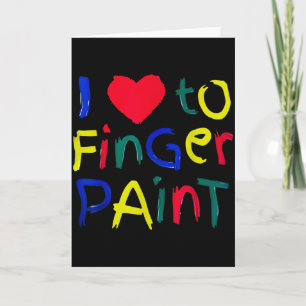 I Heart Love To Finger Paint I'm Paint Cute Couple Card