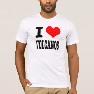 I HEART (LOVE) VOLCANOS T-Shirt