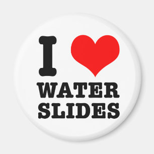 I HEART (LOVE) WATER SLIDES MAGNET